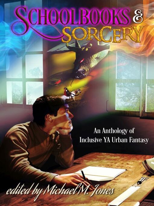 Title details for Schoolbooks & Sorcery by Michael M. Jones - Available